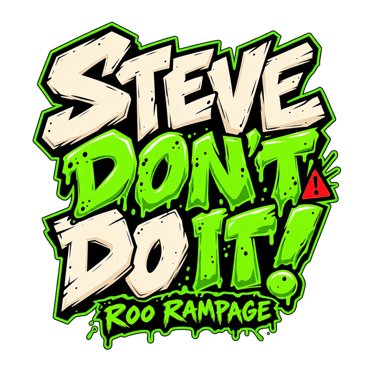 Steve Don't Do It! Roo Rampage